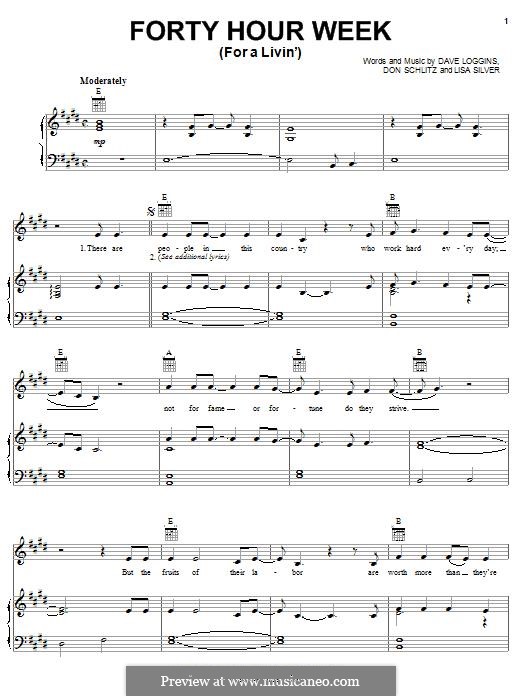 Forty Hour Week (For a Livin'): Для голоса и фортепиано (или гитары) by Dave Loggins, Don Schlitz, Lisa Silver