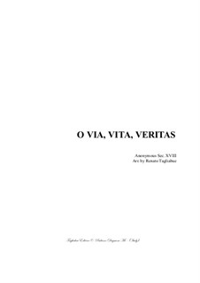 O Via, Vita, Veritas: For brass quintet with parts by Unknown (works before 1850)