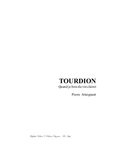 Tourdion (Quand je bois du vin clairet): For wind quartet by Пьер Аттеньян