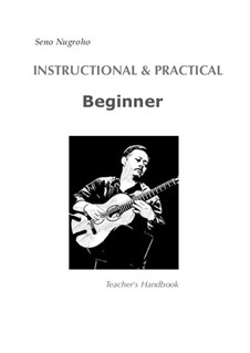 Instructional and Practical (Beginner) Guitar Method: Instructional and Practical (Beginner) Guitar Method by Seno Nugroho