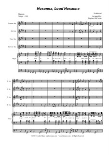 Hosanna, Loud Hosanna: For saxophone quartet - organ accompaniment by Unknown (works before 1850)