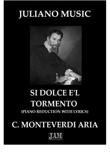 Si dolce e'l tormento..., SV 332: Piano reduction with lyrics by Клаудио Монтеверди