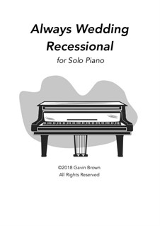 Always - Recessional for Solo Piano: Always - Recessional for Solo Piano by Gavin F. Brown