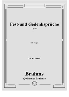 Fest- und Gedenksprüche, Op.109: For choir by Иоганнес Брамс