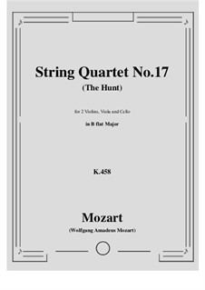 Квартет для струнных No.17 си-бемоль мажор 'Охота' , K.458: Партитура, Партии by Вольфганг Амадей Моцарт