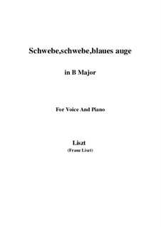 Лейся, лейся, взор лазурный, S.305: B Major by Франц Лист