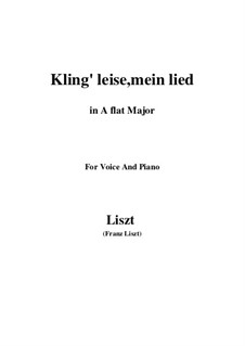 Kling leise mein Lied, S.301: A flat Major by Франц Лист