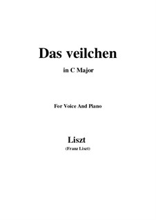 Muttergottes-Sträusslein zum Mai-Monate, S.316: No.1 Das Veilchen in C Major by Франц Лист