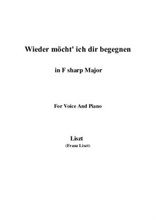 Снова встретиться с тобою, S.322: F sharp Major by Франц Лист