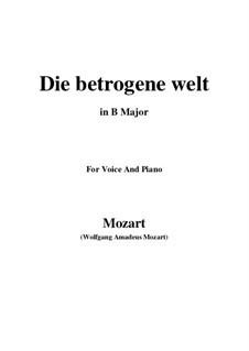 Die betrogene Welt, K.474: B Major by Вольфганг Амадей Моцарт