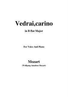 Vedrai, Carino: B flat Major by Вольфганг Амадей Моцарт