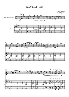 10 Easy Classical Pieces for Alto Saxophone and Piano Vol.3: To A Wild Rose by Эдвард Макдоуэлл, Иоганн Штраус (младший), Иоганнес Брамс, Георг Фридрих Гендель, Феликс Мендельсон-Бартольди, Роберт Шуман, Муцио Клементи, Джузеппе Верди, Антон Рубинштейн, Юхан Хальворсен