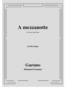 A mezzanotte: E flat Major by Гаэтано Доницетти