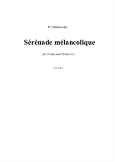 Меланхолическая серенада, TH 56 Op.26: Партитура by Петр Чайковский