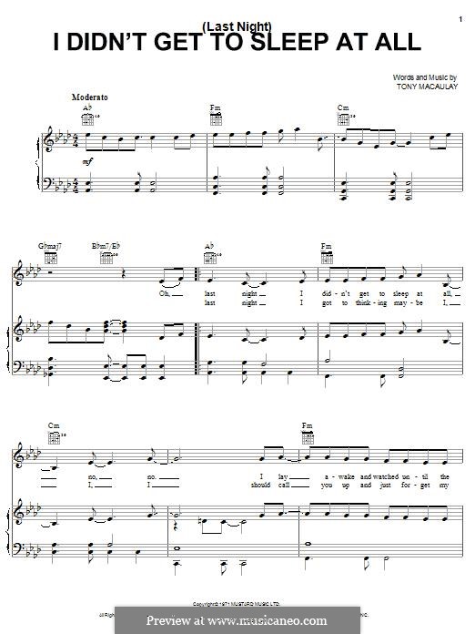 (Last Night) I Didn't Get to Sleep at All: Для голоса и фортепиано (или гитары) by Tony Macaulay
