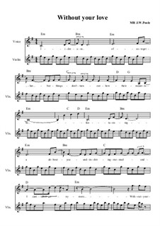 Without Your Love: Without Your Love by Jason W Poole