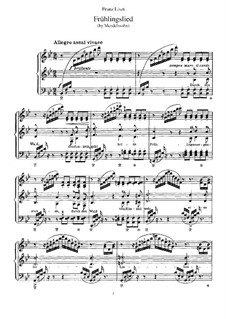 Транскрипции на темы песен Мендельсона, S.547: No.3 Весенняя песня by Франц Лист