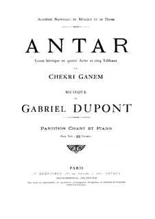 Антар: Акт I, для голосов и фортепиано by Габриэль Дюпон