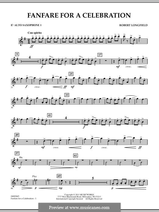 Fanfare for a Celebration (Concert Band Version): Eb Alto Saxophone 1 part by Robert Longfield