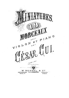 Двенадцать миниатюр, Op.20: No.8-12, для скрипки и фортепиано by Цезарь Кюи