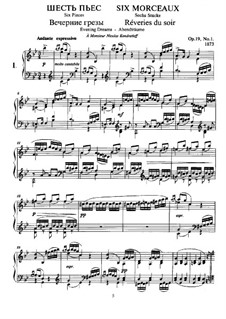 Шесть пьес для фортепиано, TH 133 Op.19: No.1 Вечерние грёзы by Петр Чайковский
