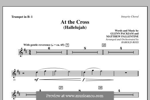 At The Cross (Hallelujah): Trumpet 1 part by Glenn Packiam, Matthew Fallentine