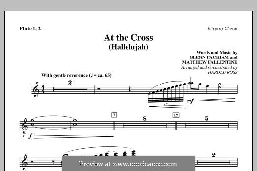 At The Cross (Hallelujah): Flute 1 & 2 part by Glenn Packiam, Matthew Fallentine