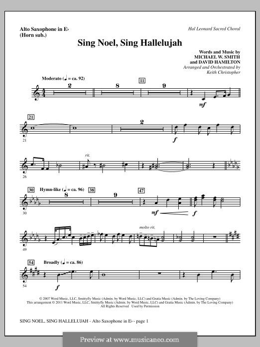 Sing Noel, Sing Hallelujah: Alto Sax (sub. Horn) part by Michael W. Smith, David Hamilton