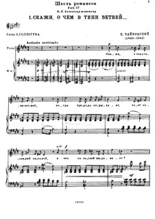 Шесть романсов, TH 105 Op.57: No.1 Скажи, о чем в тени ветвей by Петр Чайковский