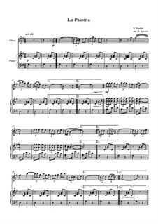 10 Easy Classical Pieces for Oboe and Piano Vol.5: La Paloma by Вольфганг Амадей Моцарт, Франц Шуберт, Антонин Дворжак, Жорж Бизе, Георг Фридрих Гендель, Джузеппе Верди, Петр Чайковский, Эмиль Вальдтойфель, Адольф Адам, Себастьян Ирадьер