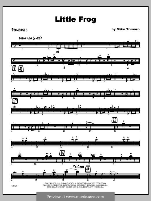 Little Frog: Trombone 1 part by Mike Tomaro
