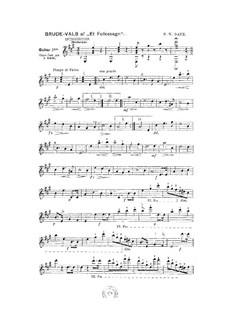 Народная песнь: Bridal Waltz, for two guitars by Нильс Вильгельм Гаде, Иоганн Петер Эмилиус Хартман