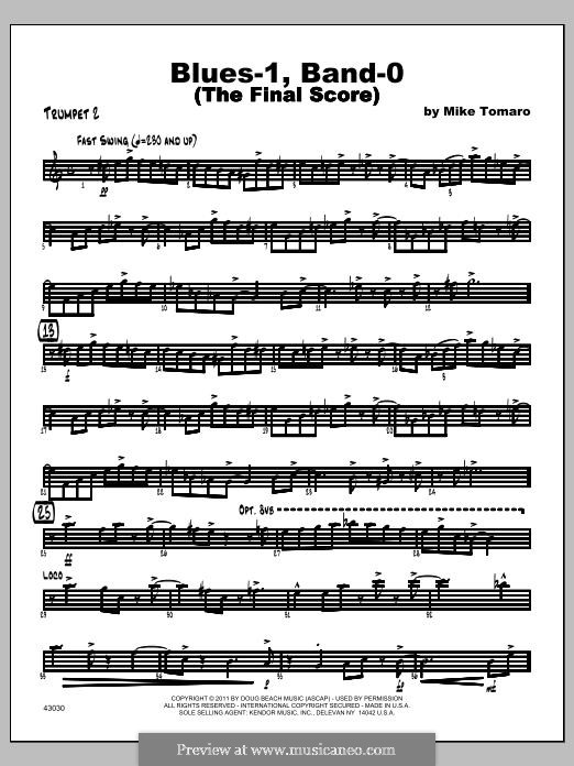 Blues-1, Band-0 (The Final Score): Trumpet 2 part by Mike Tomaro