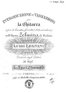 Introduction and Variations on Favorite Cavatina 'Sorte secondami' from Opera 'Zelmira' by Rossini, Op.21: Introduction and Variations on Favorite Cavatina 'Sorte secondami' from Opera 'Zelmira' by Rossini by Луиджи Леньяни