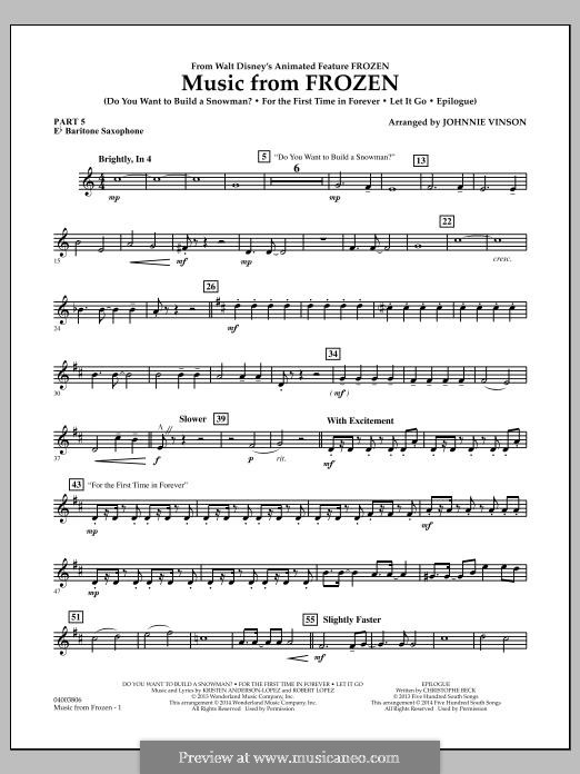 Music from Frozen (Concert Band version): Pt.5 - Eb Baritone Saxophone by Robert Lopez, Kristen Anderson-Lopez