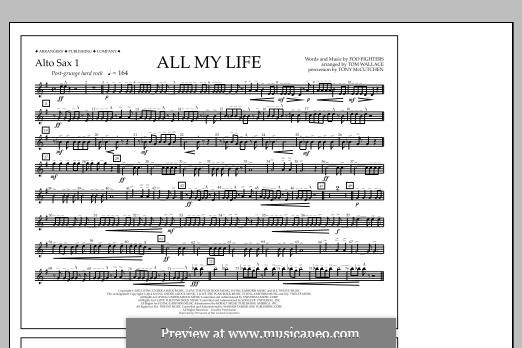 All My Life: Alto Sax 1 part by Christopher Shiflett, David Grohl, Nate Mendel, Taylor Hawkins