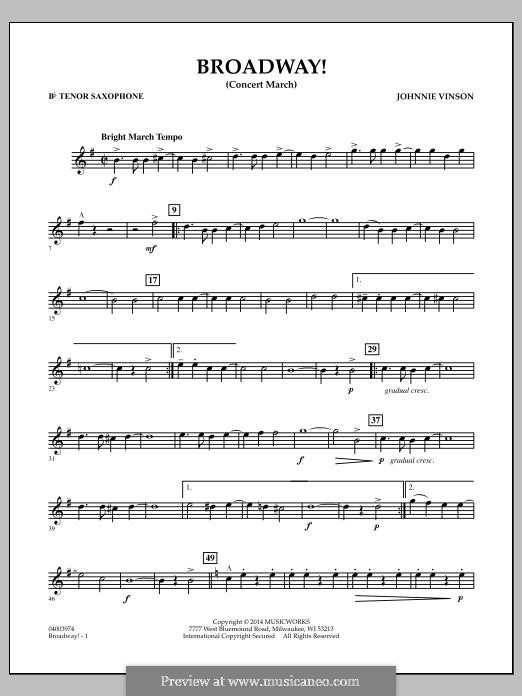 Broadway!: Bb Tenor Saxophone part by Johnnie Vinson