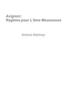 Rags of the Red-Light District, Nos.36-70, Op.2: No.68 Avignon: Ragtime for the Brisk Soul by Antonio Martinez