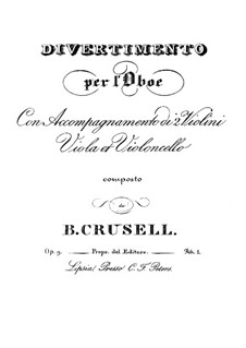 Дивертисмент для гобоя и струнных инструментов, Op.9: Дивертисмент для гобоя и струнных инструментов by Бернхард Хенрик Круселль