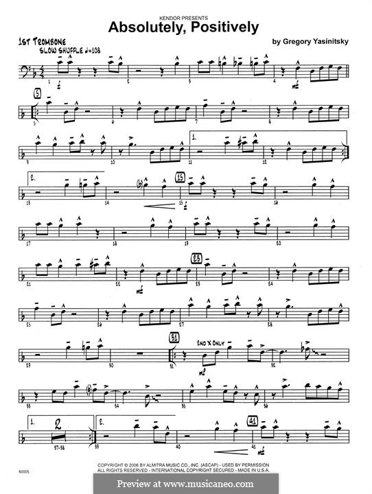 Absolutely, Positively: 1st Trombone part by Gregory Yasinitsky