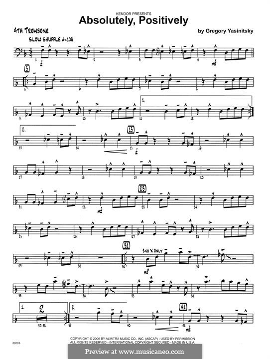 Absolutely, Positively: 4th Trombone part by Gregory Yasinitsky