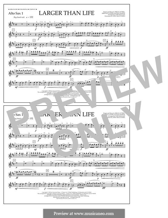 Larger Than Life (Backstreet Boys): Alto Sax 1 part by Brian T. Littrell, Kristian Lundin, Max Martin