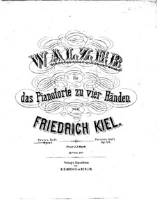 Десять вальсов для фортепиано в четыре руки, Op.47: Десять вальсов для фортепиано в четыре руки by Фридрих Киль