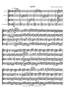 Aguila for String Quartet: Aguila for String Quartet by Carlos Salomon