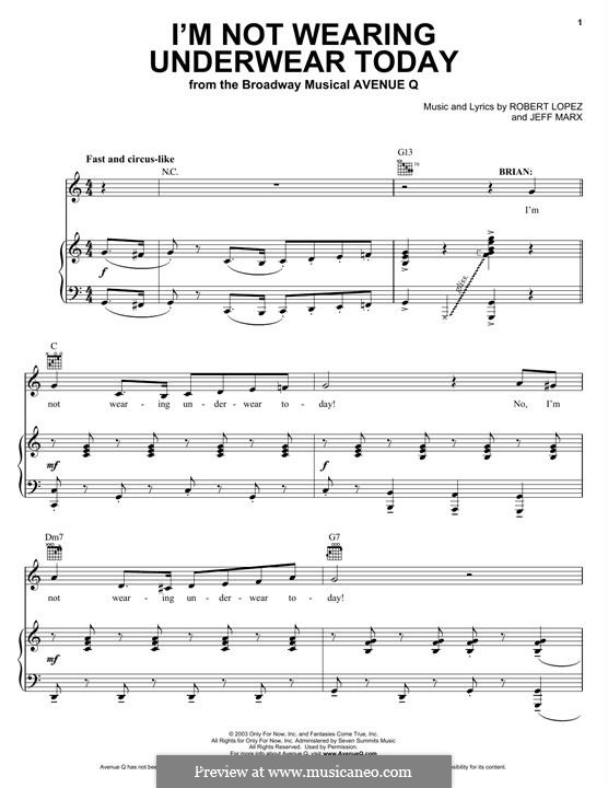I'm Not Wearing Underwear Today (Avenue Q): Для голоса и фортепиано (или гитары) by Jeff Marx, Robert Lopez