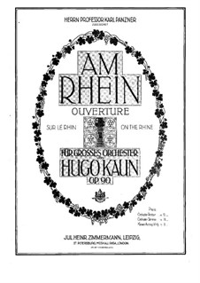 On the Rhein. Overture, Op.90: On the Rhein. Overture by Гуго Каун