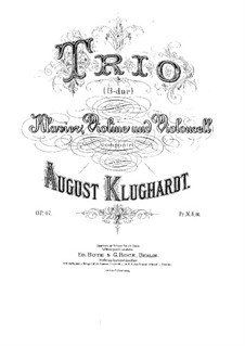 Фортепианное трио си-бемоль мажор, Op.47: Фортепианное трио си-бемоль мажор by Август Клугхардт