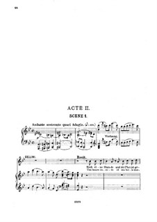 Бенвенуто Челлини, H.76 Op.23: Акт II. Переложение для солистов, хора и фортепиано by Гектор Берлиоз