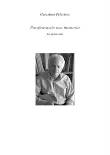 Parafrasando una memoria for guitar solo: Parafrasando una memoria for guitar solo by Gerasimos Pylarinos