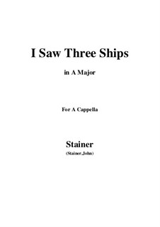 I Saw Three Ships: Ля мажор by Джон Стайнер